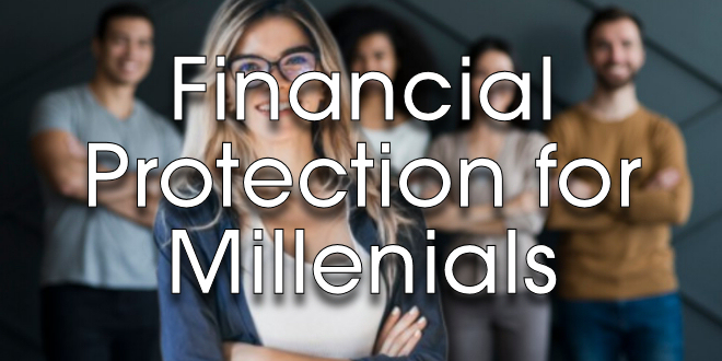 Financial Protection for Millennials